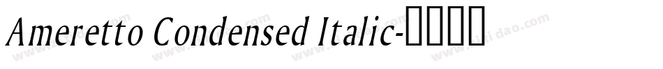 Ameretto Condensed Italic字体转换